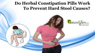 Do Herbal Constipation Pills Work to Prevent Hard Stool Causes?