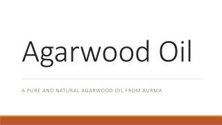 Agarwood Oil