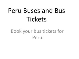 Peru Buses and Bus Tickets
