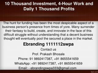 1.10 Thousand Investment, 4-Hour Work and Daily 1 Thousand Profits