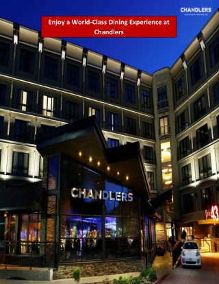 Enjoy a World-Class Dining Experience at Chandlers