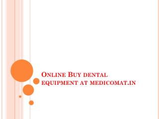 Find online dental equipment