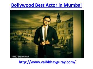 Vaibhav Goray Best bollywood actor in Mumbai