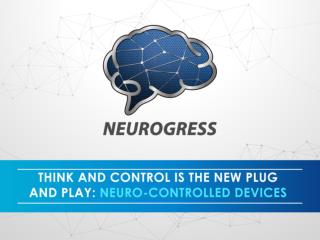 Think and Control is the New plug and Play: Neuro-controlled Devices