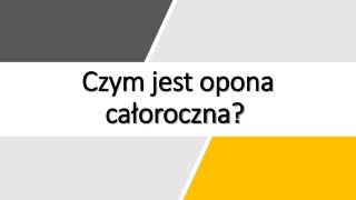 Czym jest opona całoroczna? 