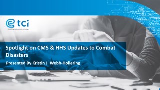 Spotlight on CMS & HHS Updates to Combat Disasters