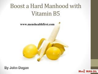 Boost a Hard Manhood with Vitamin B5