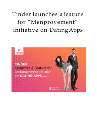 Dating app Tinder launches a feature for “Menprovement” initiative on Dating Apps