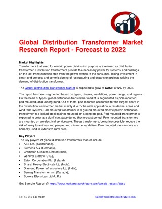 Global Distribution Transformer Market Research Report - Forecast to 2022