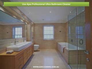 Use Ajax Professional Ultra Bathroom Cleaner