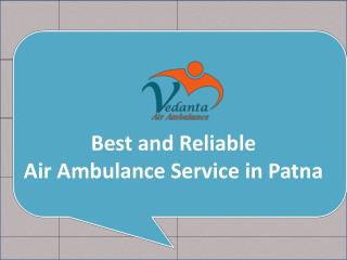 Get 24 hours Medical Support ICU Air Ambulance Service in Patna