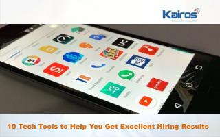 10 Tech Tools to Help You Get Excellent Hiring Results