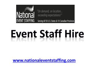 Event Staff Hire - www.nationaleventstaffing.com