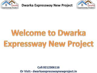 Dwarka Expressway New Projects, Properties Gurgaon