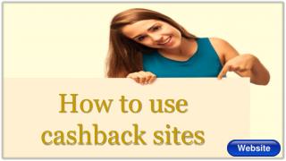 How to use Cashback Websites?