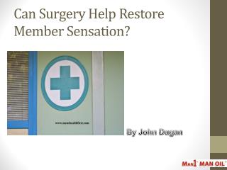 Can Surgery Help Restore Member Sensation?