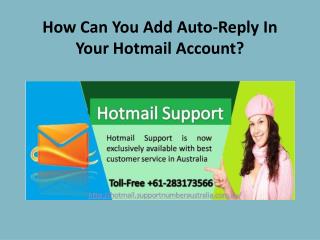 How Can You Add Auto-Reply In Your Hotmail Account?