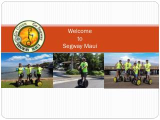 50% Off for Kids on Taking Best Segway Maui Rentals