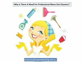 Why Is There A Need For Professional Move Out Cleaners?