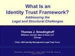 What Is an Identity Trust Framework Addressing the Legal and Structural Challenges