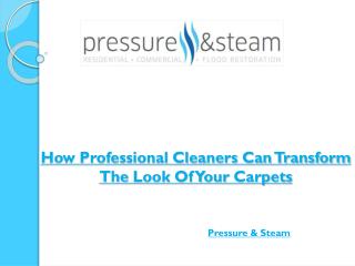 How Professional Cleaners Can Transform The Look Of Your Carpets