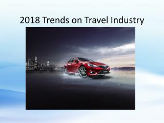 5 Trends Which Will Drive Travel Industry Crazy in 2018