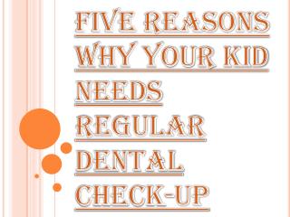 Few Reasons Why Kid Needs Best Cosmetic Dentist