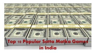 Top 10 Popular Satta Matka Games in India