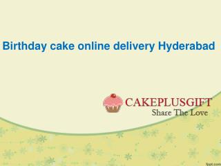 Birthday cake online delivery Hyderabad | Order Cake Online Hyderabad- Cake plus gift