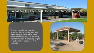 What are the pros and cons of an outdoor pergola