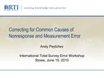 Correcting for Common Causes of Nonresponse and Measurement Error