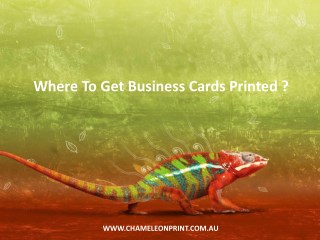 Where To Get Business Cards Printed ?