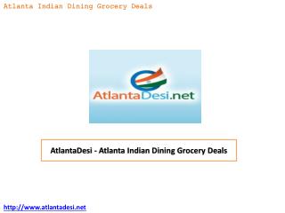 AtlantaDesi - Atlanta Indian Dining Grocery Deals