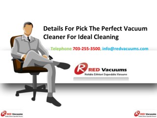 Details For Pick The Perfect Vacuum Cleaner For Ideal Cleaning