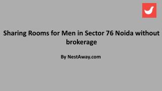 3BHK Sharing Rooms for Men in Sector 76 Noida