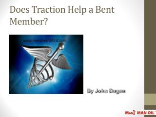 Does Traction Help a Bent Member?