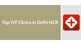 Top ivf clinics in delhi ncr