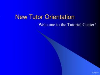 New Tutor Orientation