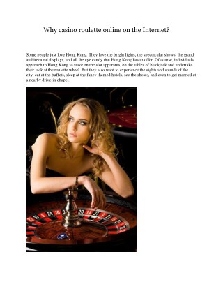 Why casino roulette online on the Internet?