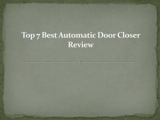 Top 7 best automatic door closer