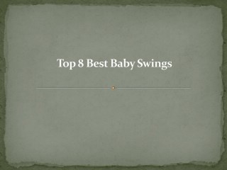 Top 8 best baby swing