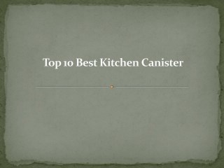 Top 10 best kitchen canister