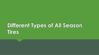 Different Types of All Season Tires