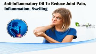 Anti-Inflammatory Oil to Reduce Joint Pain, Inflammation, Swelling