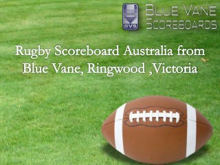 Rugby Scoreboard Australia from Blue Vane ,Ringwood, Victoria