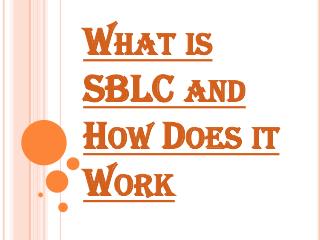 What is a â€˜Standby Letter of Creditâ€™ (SBLC)?