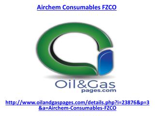 Are you looking for best service of airchem consumables fzco company