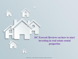 DC Fawcett Reviews on how to start investing in real estate rental properties