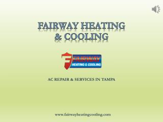 AC repair services in Tampa - Fairway Heating and Cooling