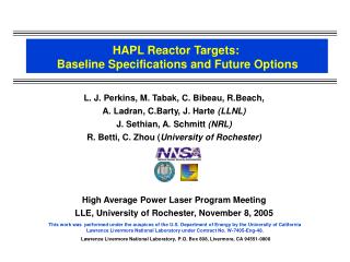 HAPL Reactor Targets: Baseline Specifications and Future Options